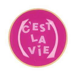 Teller Rund C'est La Vie fuchsia 18x18x02cm